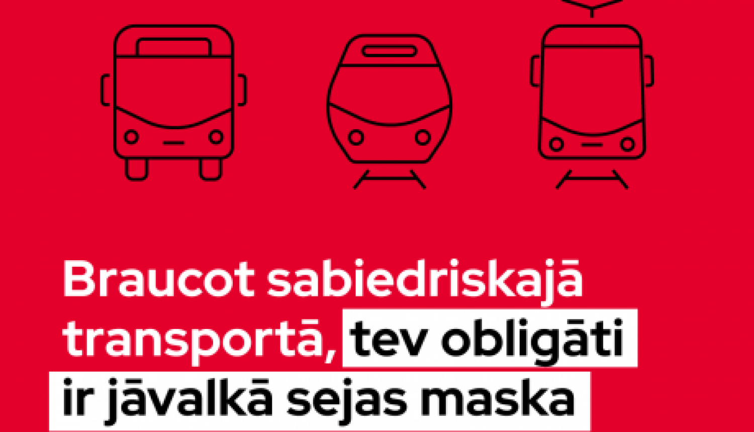 No 7. oktobra sabiedriskajā transportā obligāti jālieto sejas maskas