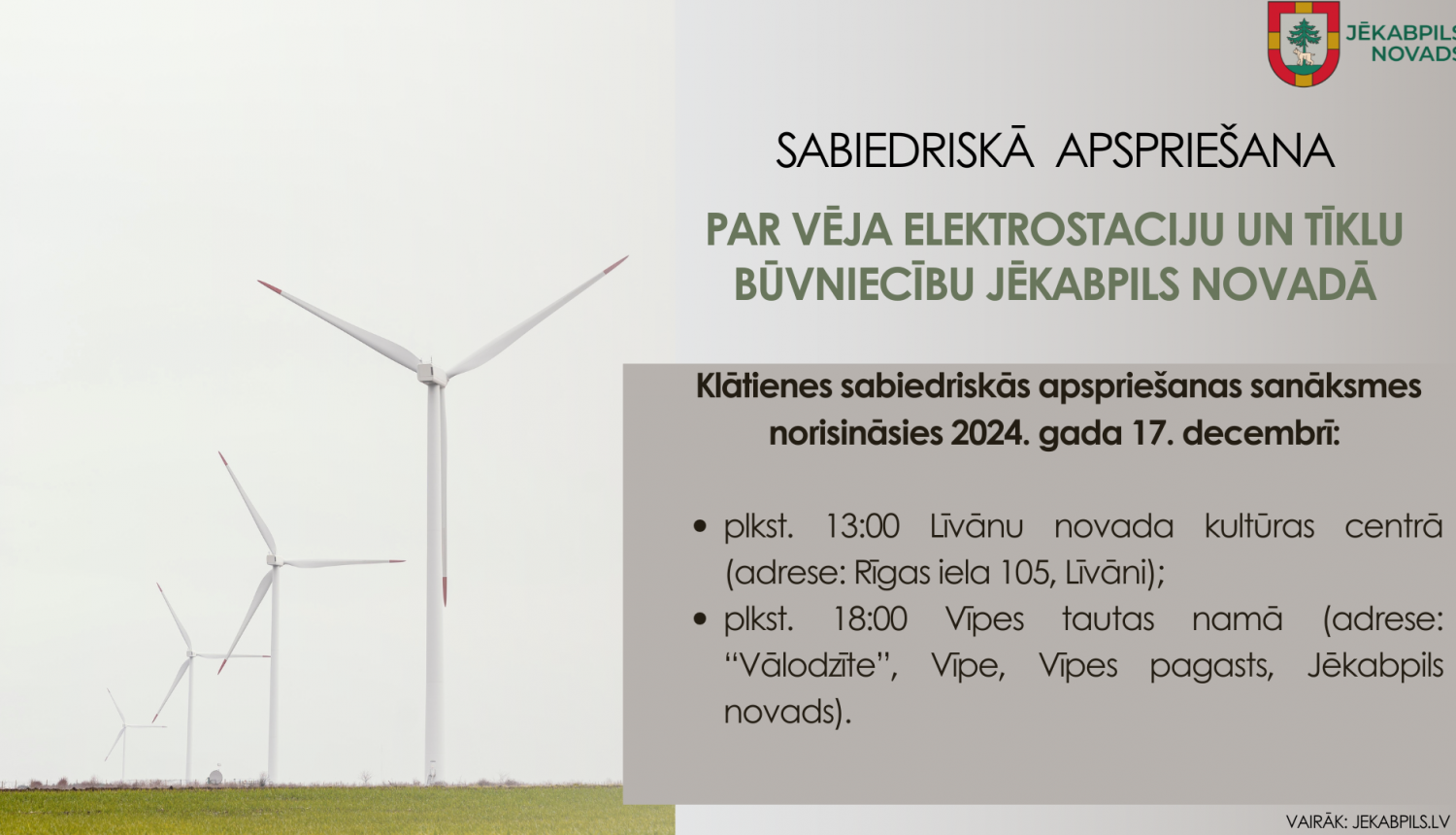 Vizuālais materiāls par sabiedrisko apspriešanu par vēja elektrostacijas būvniecību Jēkabpils novadā